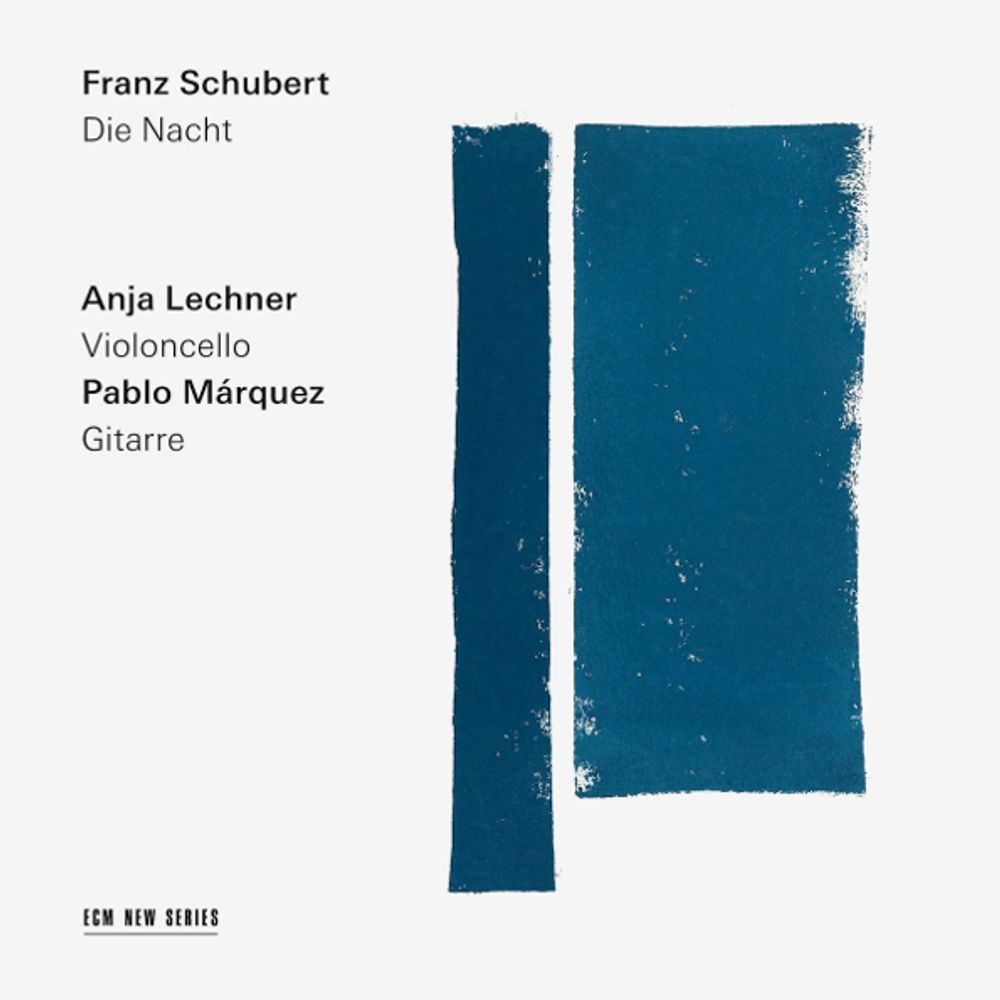 Anja Lechner, Pablo Marquez / Franz Schubert: Die Nacht (CD)