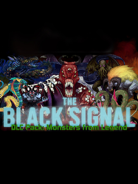 The Black Signal: DLC Pack: Monsters of Legend (для ПК, цифровой код доступа)