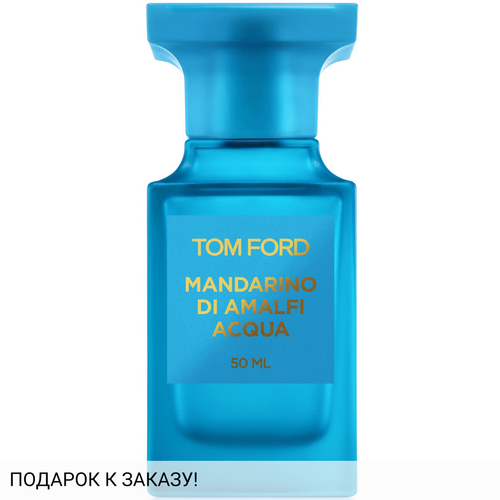Tom Ford Mandarino di Amalfi Acqua