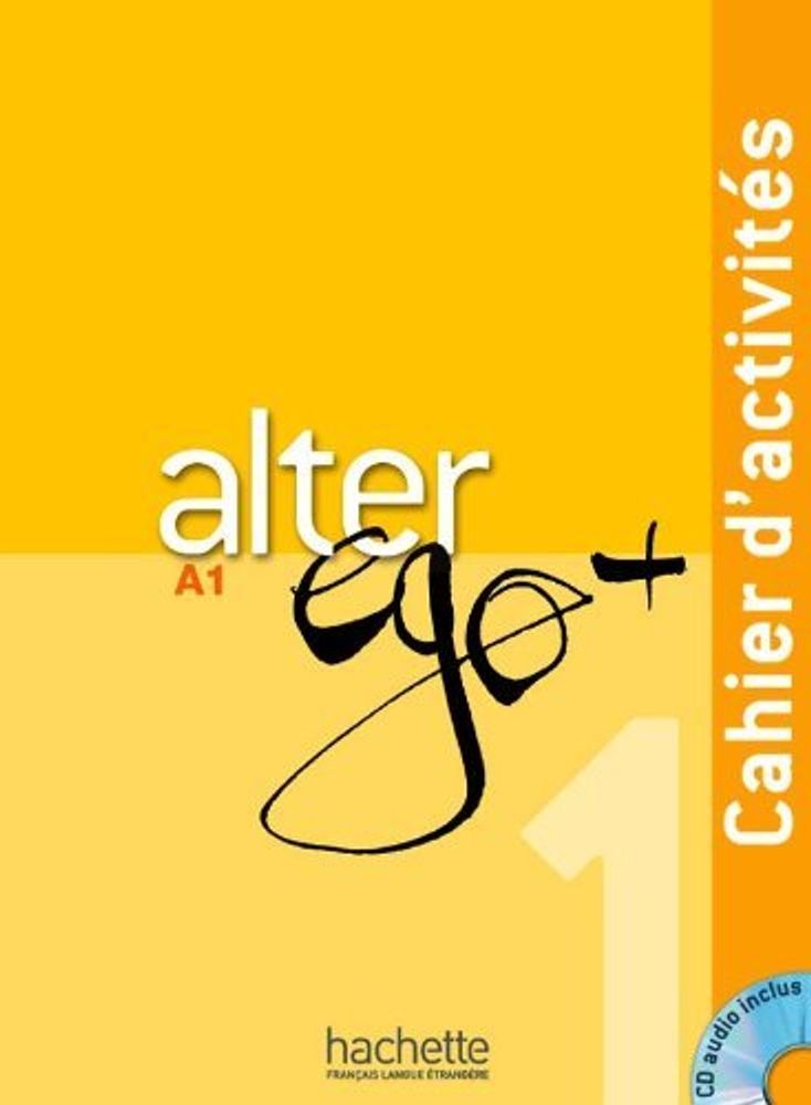 Alter Ego +A 1 Cahier + CD