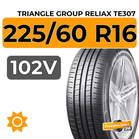 Triangle Group ReliaX TE307 225/60 R16 102V XL