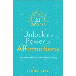 21 Days to Unlock the Power of Affirmations