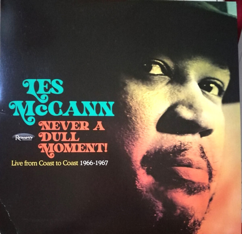 Les McCann - Never A Dull Moment! (Live From Coast To Coast 1966-1967) - USA, Resonance