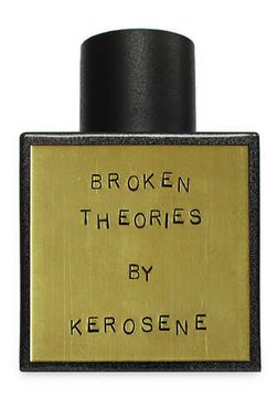 Kerosene Broken Theories