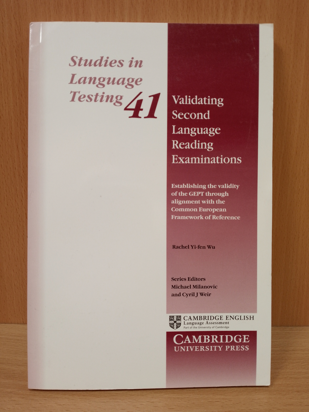 Validating Second Language Reading Examinations: Establishing the Validity of the GEPT through Alignment with the Common European Framework of Reference 1st Edition