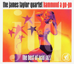 The James Taylor Quartet / Hammond A Go-Go - The Best Of Acid Jazz (2CD)