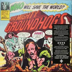 The Groundhogs – Who Will Save The World? The Mighty Groundhogs LP