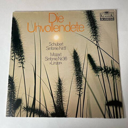 Винтажная виниловая пластинка LP Schubert Шуберт, Mozart Моцарт, Die Unvollendete (Германия 1977)