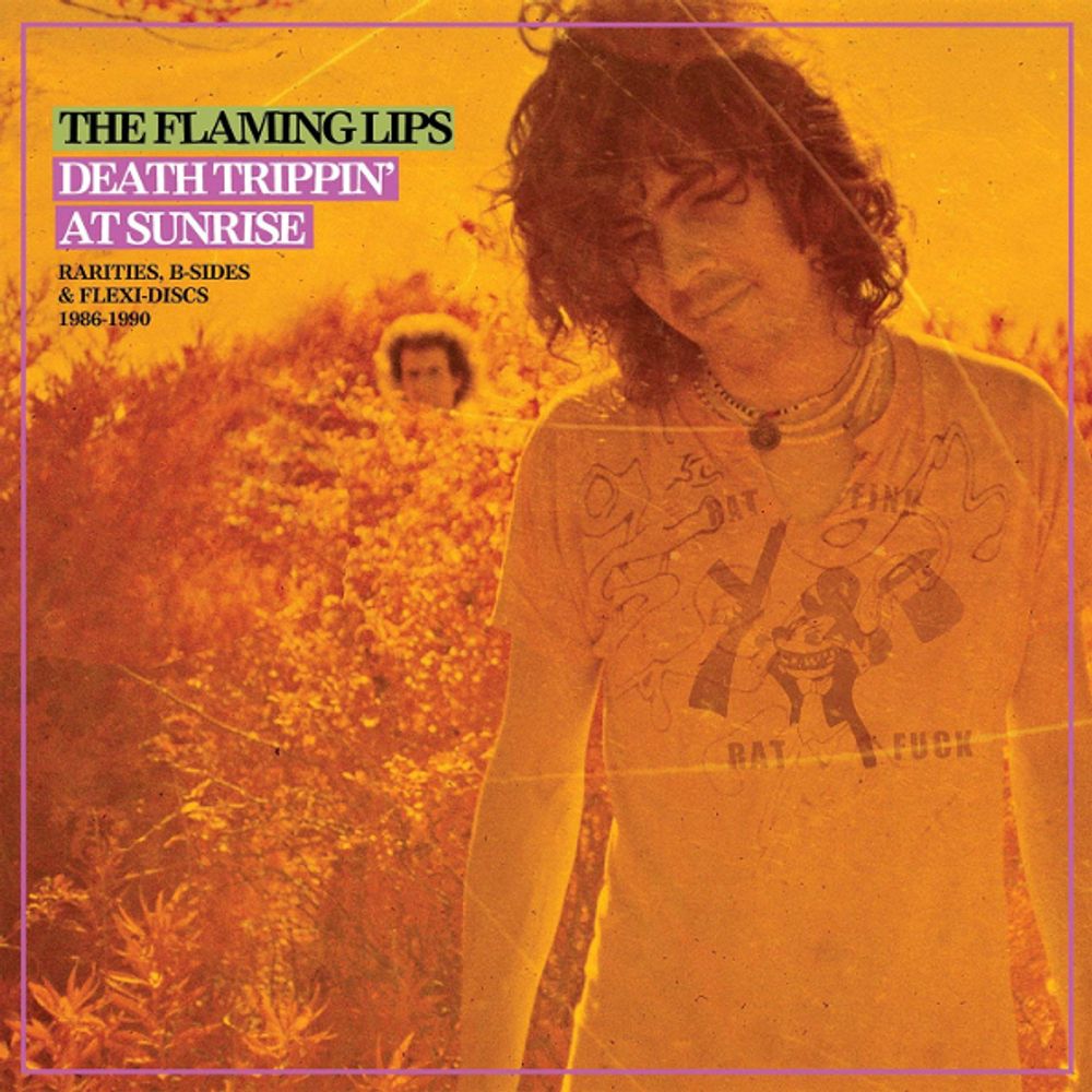 The Flaming Lips / Death Trippin&#39; At Sunrise: Rarities, B-Sides &amp; Flexi-Discs 1986-1990 (2LP)