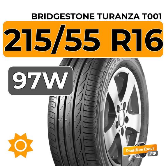Bridgestone Turanza T001 215/55 R16 97W XL