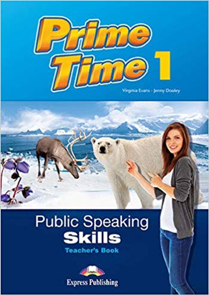 Prime Time 1 PUBLIC SPEAKING SKILLS TEACHER&#39;S BOOK