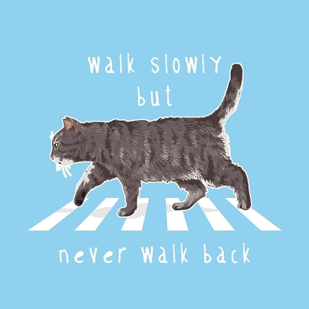 принт с котом Walk slowly but never walk back для голубой футболки