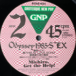 Michiro, Get The Help! ‎– Odyssey 1985 Sex (Япония 1985г.) 12", 45 RPM