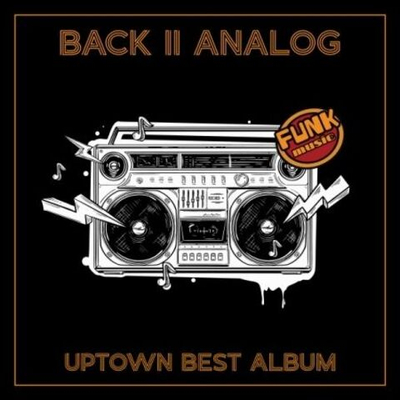 Альбом UPTOWN - Back II Analog
