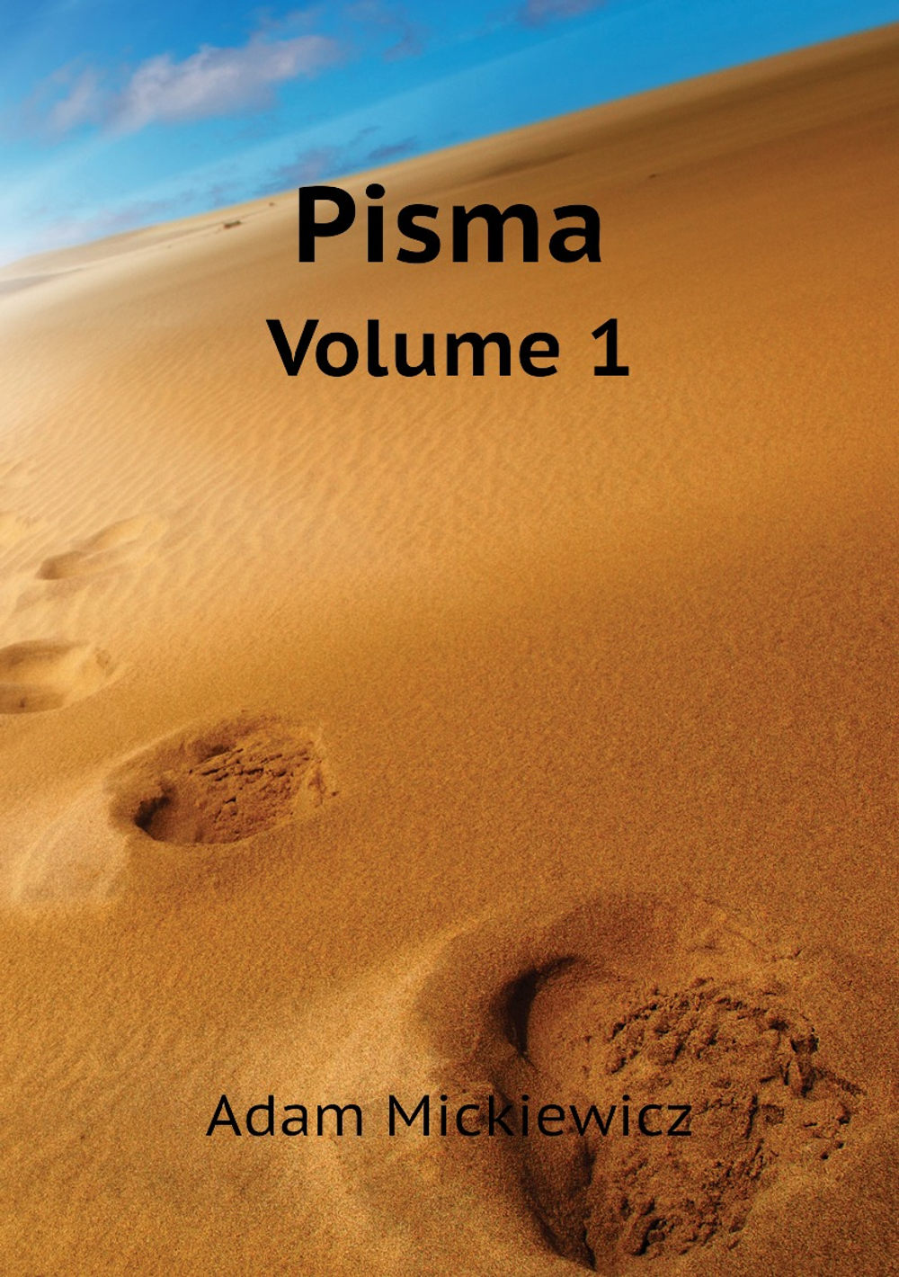 Pisma. Volume 1 | Adam Mickiewicz