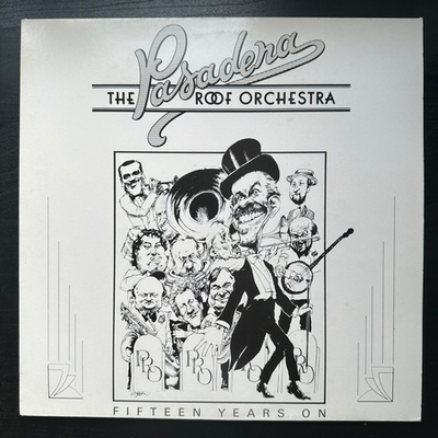 The Pasadena Roof Orchestra - Fifteen Years On (Англия 1984г.)