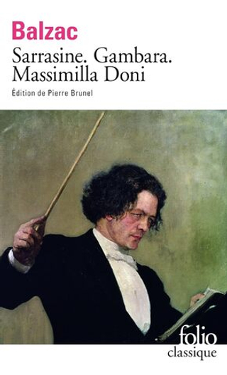 Sarrasine / Gambara / Massimilla Doni