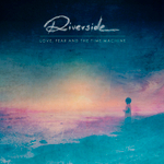 Riverside / Love, Fear And The Time Machine (2LP+CD)