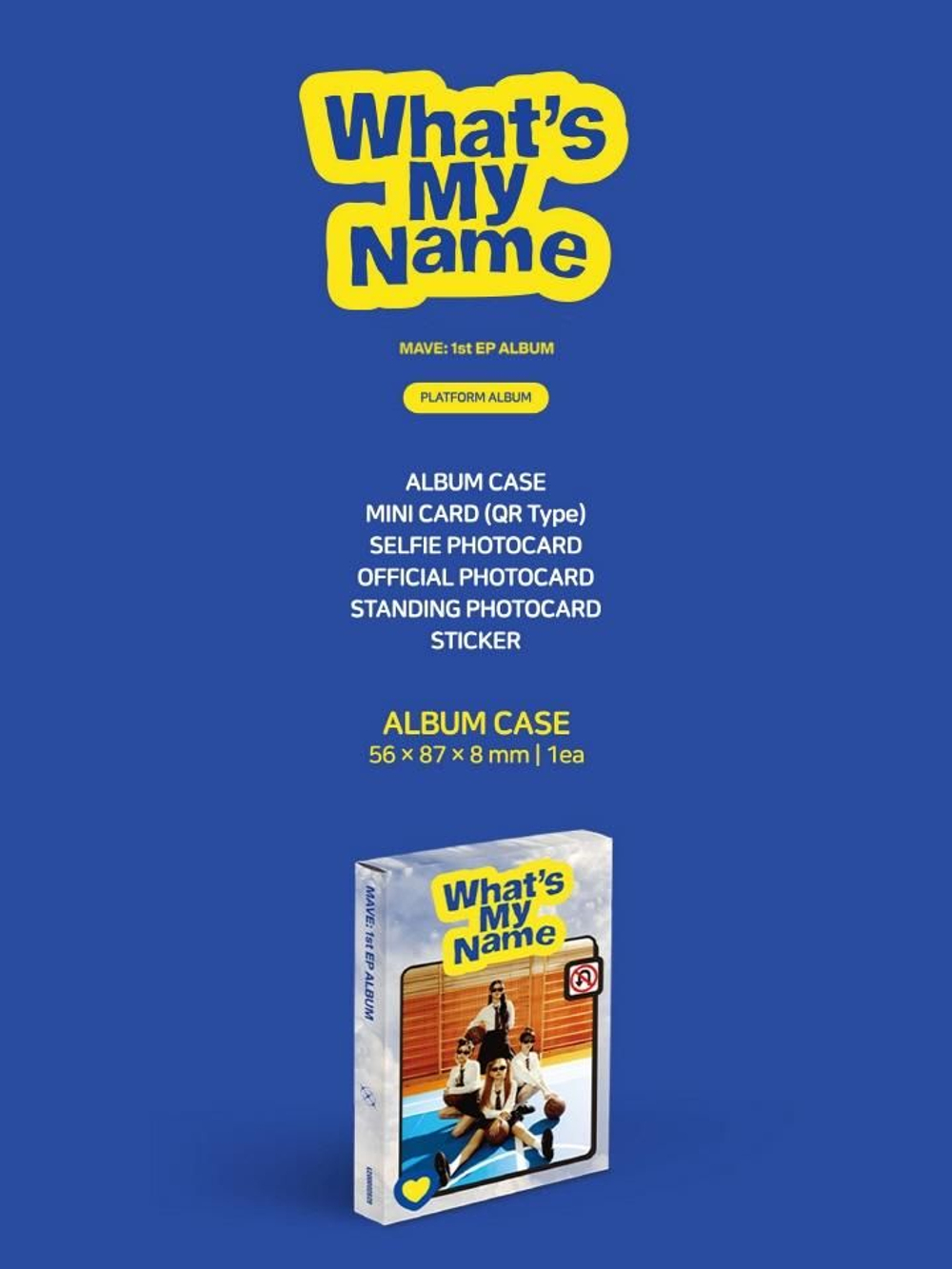 Альбом MAVE: - WHAT'S MY NAME 1st EP Album PLATFORM ALBUM Version