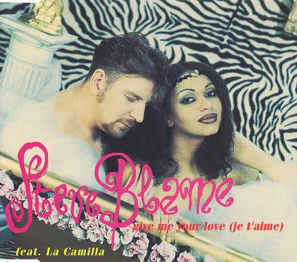 CD: Steve Blame Feat. La Camilla — «Give Me Your Love (Je T&#39;aime)» (1993)