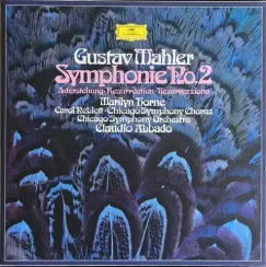 Gustav Mahler, Marilyn Horne, Carol Neblett, Chicago Symphony Chorus, Chicago Symphony Orchestra, Claudio Abbado – Symphonie No.2 - 2LP