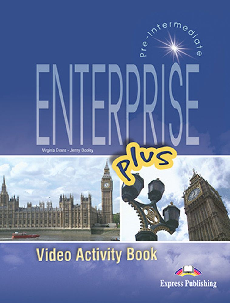 Enterprise Plus. Video Activity Book. Тетрадь с заданиями по видеокурсу.