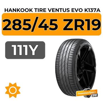 Hankook Tire Ventus Evo K137A SUV 285/45 ZR19 111Y XL