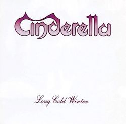 CINDERELLA. Long Cold Winter (CD) Синдерелла
