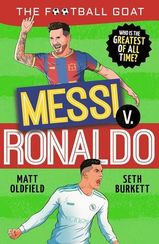 Messi V. Ronaldo - The Football GOAT