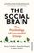 The Social Brain