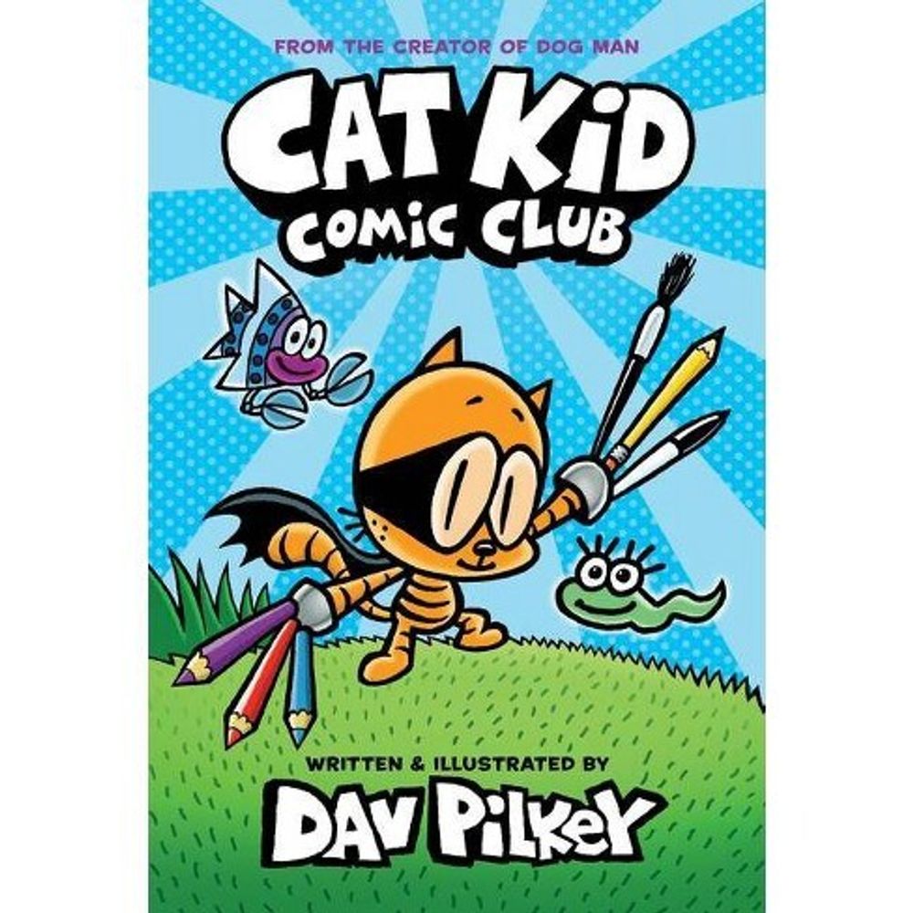 Cat Kid Comic Club: A Graphic Novel #1