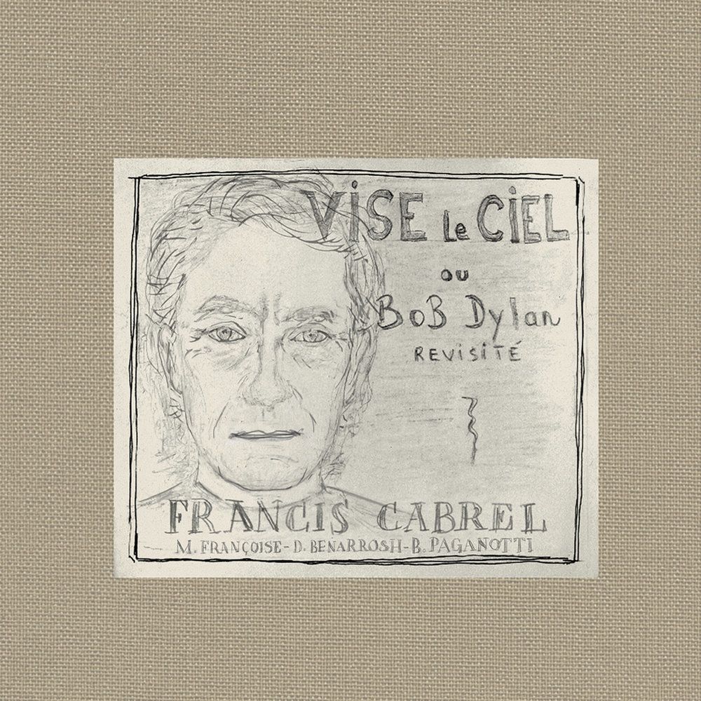 Francis Cabrel / Vise Le Ciel Ou Bob Dylan Revisite (CD)