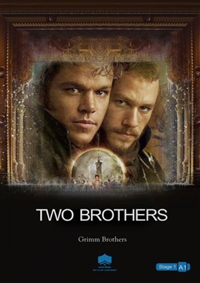 Two brothers ( Grimm Brothers ) A1