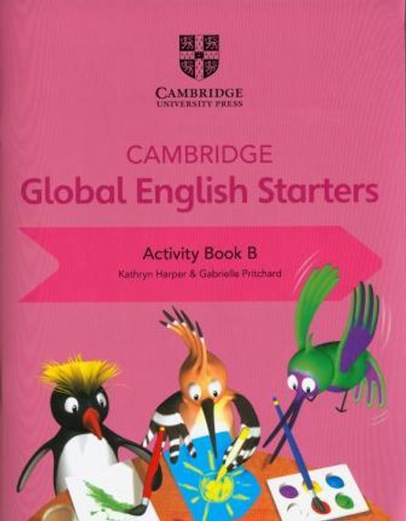 Cambridge Global English Starters Activity Book B