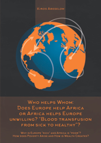 Who helps Whom: Does Europe help Africa or Africa helps Europe unwilling? “Blood transfusion from sick to healthy”?