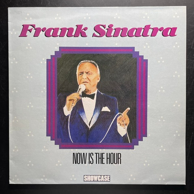 Frank Sinatra ‎– Now Is The Hour (Англия 1985г.)