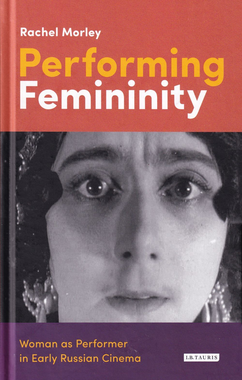 Исполняющая женственность. Женщина как исполнительница в раннем российском кино