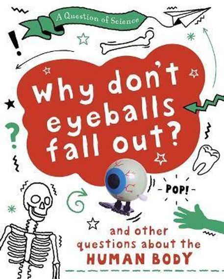 Why Don&#39;t Your Eyeballs Fall Out?