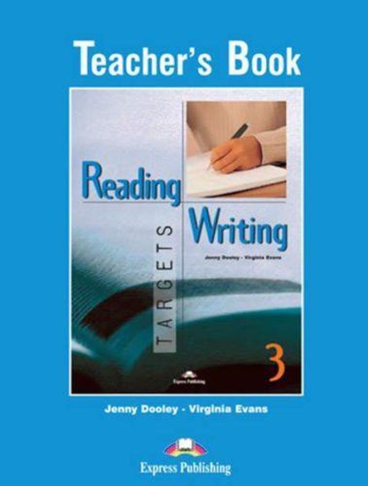 Reading &amp; Writing Targets 3. Teacher&#39;s Book. Книга для учителя