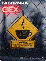 Табличка "WARNING COFFEE BREAK" на дверь и стену, прикольная табличка в американском стиле, декор на кухню, для интерьера, на дачу, для кофейни, серия GEX / ГЕКС, 24,5х25,5 см, Айдентика Технолоджи