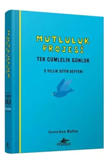 Mutluluk Projesi - Tek Cümlelik Günlük: 5 Yıllık Seyir Defteri