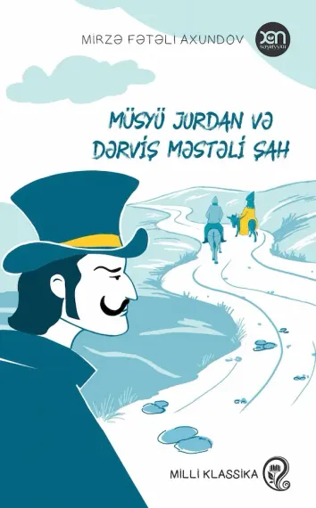 Müsyö Jordan və dərviş Məstəli şah