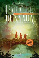 Paralel dünyada kəsişən yollar 2