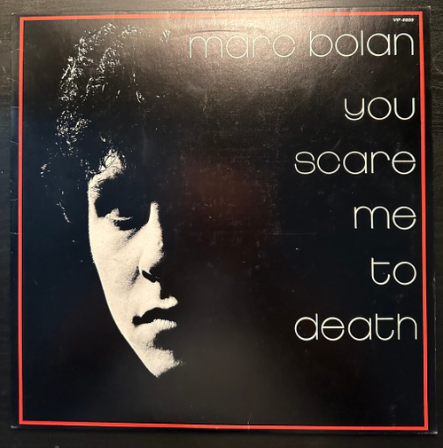 Marc Bolan - You Scare Me To Death (Япония 1981г.)
