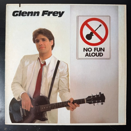 Виниловая пластинка Glenn Frey ‎– No Fun Aloud LP