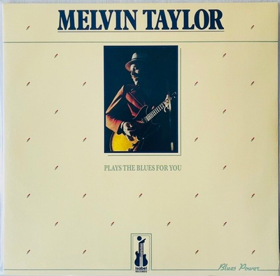 Melvin Taylor - Plays The Blues For You