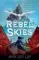 Rebel Skies - Rebel Skies Trilogy