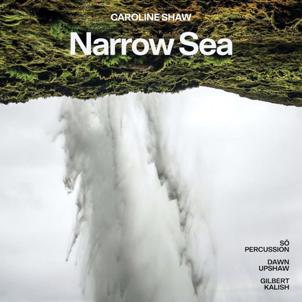 So Percussion, Dawn Upshaw, Gilbert Kalish / Caroline Shaw: Narrow Sea (CD)