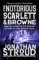 The Notorious Scarlett &amp; Browne