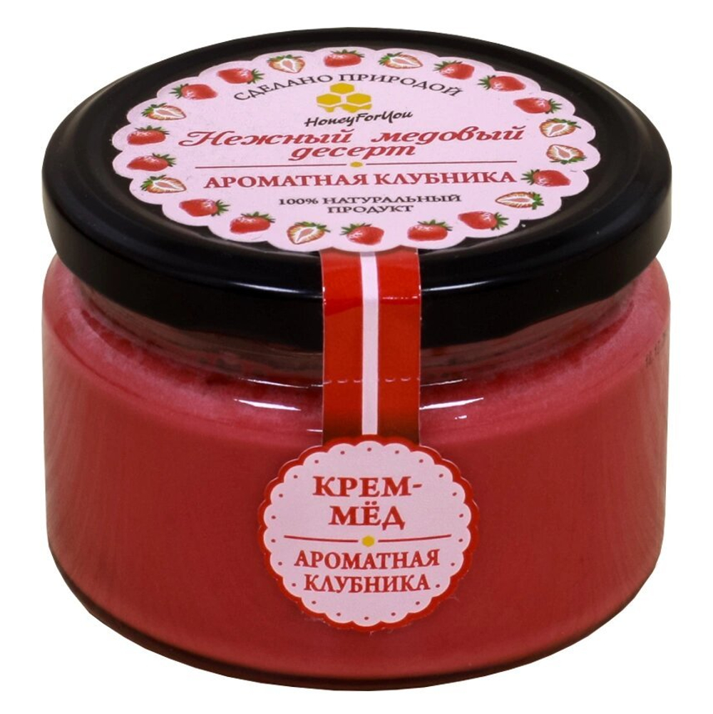 Нежный медовый десерт HoneyForYou "Ароматная клубника", 250г.